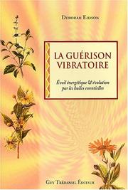 Cover of: La guérison vibratoire