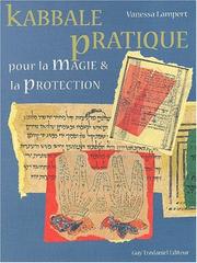 Cover of: La kabbale pratique pour la magie et la protection