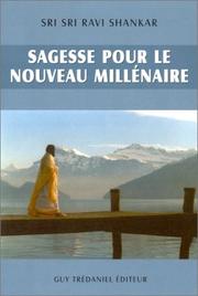 Cover of: Sagesse pour un nouveau millénaire by Ravi Shankar, Ravi Shankar