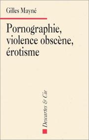 Cover of: Pornographie, violence obscène, érotisme