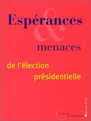 Cover of: Esperances et menaces de l'élection présidentielle