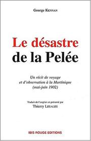 Cover of: Le desastre de la pelee by George Kennan