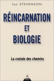 Cover of: Réincarnation et biologie  by Ian Stevenson