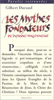 Cover of: Les Mythes fondateurs de la franc-maçonnerie by Gilbert Durand