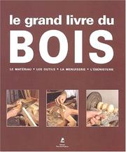 Cover of: Le Grand Livre du bois