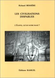 Cover of: Les civilisations disparues : L' Egypte, clé de notre passé ?