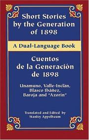 Short Stories by the Generation of 1898 - Cuentos de la Generación de 1898 by Miguel de Unamuno, Ramón del Valle-Inclán, Vicente Blasco Ibáñez, Pío Baroja, Azorín