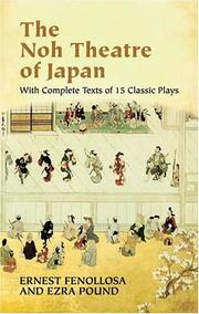 Cover of: The noh theatre of Japan: with complete texts of 15 classic plays