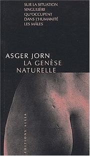 Cover of: La genèse naturelle : sur la situation singulière qu'occupent dans l'humanité les mâles