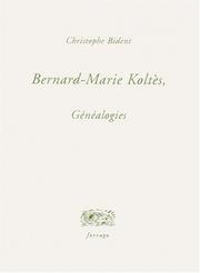 Cover of: Bernard-marie koltes, genealogies