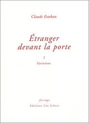 Cover of: Etranger devant la porte, tome I  by Claude Esteban