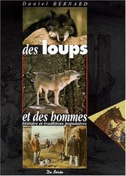 Des loups et des hommes by Daniel Bernard