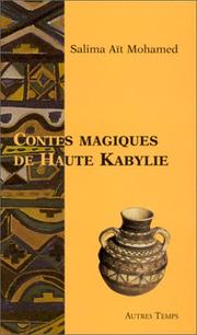 Cover of: Contes magiques de Haute Kabylie by Salima Ait Mohamed, Salima Ait Mohamed