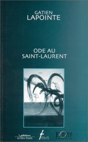 Ode au Saint-Laurent by Gatien Lapointe