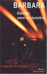 Cover of: Barbara. danser vers la lumiere