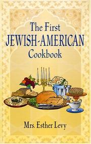Cover of: The first Jewish-American cookbook (1871) by Esther Levy