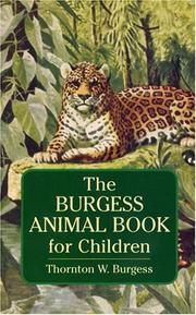 Cover of: The Burgess animal book for children by Thornton W. Burgess