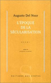 Cover of: L'epoque de la secularisation by Le Del Noce