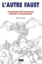 Cover of: L'autre faust. l'homosexualite masculine