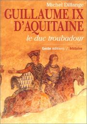 Guillaume IX d'Aquitaine by Michel Dillange