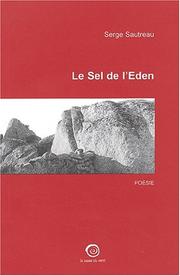 Cover of: Le sel de l'eden by Serge Sautreau