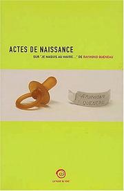 Cover of: Actes de naissance sur "Je naquis au HavreÂ", de Raymond Queneau