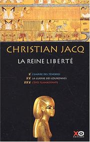 La reine liberté by Christian Jacq