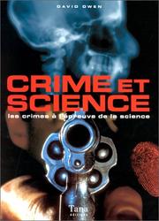 Cover of: Crime et science. Les Crimes à l'épreuve de la science