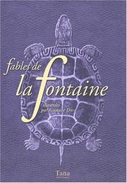 Cover of: Fables de La Fontaine by Jean de La Fontaine, Jean de La Fontaine, Janine Trotereau, Gustave Doré