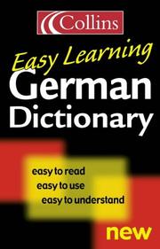 Cover of: Collins easy learning German dictionary by [general editor, Horst Kopleck ; editors, Veronika Schnorr ... et al.].