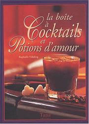 Cover of: La Boite cocktails et potions d'amour