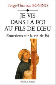 Cover of: Je vis dans la foi by Bonino Serge Th
