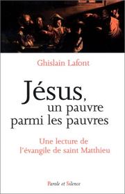 Cover of: Jésus, un pauvre parmi les pauvres : Une lecture de l'évangile de saint Matthieu
