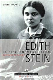 Cover of: Le Discernement selon d'Edith Stein : Que faire de sa vie ?