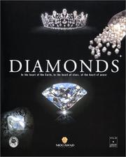 Cover of: Diamonds: In the Heart of the Earth, in the Heart of Stars, at the Heart of Power (Editions Adam Biro Books)