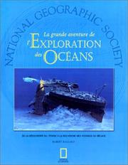 Cover of: La grande aventure de l'Exploration des Océans: De la découverte du Titanic à la recherche des vestiges du déluge