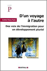 Cover of: D'Un Voyage A L'Autre: Des Voix de L'Immigration Pour Un Developpement Pluriel