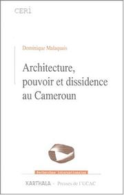 Cover of: Architecture, pouvoir et dissidence au cameroun