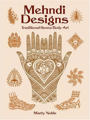 Cover of: Mehndi designs: traditional henna body art
