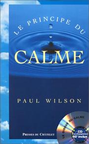 Cover of: Le principe du calme by Paul Wilson