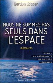 Cover of: Nous ne sommes pas seuls dans l'espace by Gordon Cooper