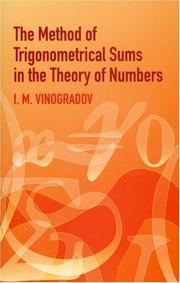 Cover of: The method of trigonometrical sums in the theory of numbers