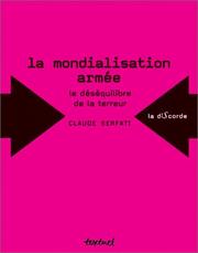 Cover of: Le déséquilibre de la terreur : la mondialisation armée