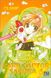 Cover of: Card Captor Sakura, tome 3 by Clamp