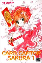 Cover of: Card Captor Sakura, tome 1 by Clamp