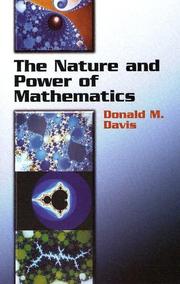 The nature and power of mathematics by Donald M. Davis