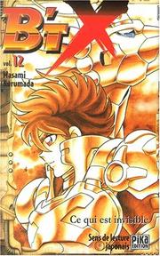 Cover of: B'TX, tome 12  by Masami Kurumada