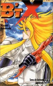 Cover of: B'TX, tome 14 : CÂur qui a foi