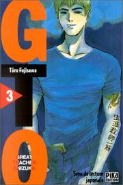 Cover of: GTO (Great Teacher Onizuka), tome 3 by Tôru Fujisawa