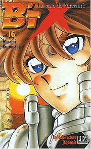 Cover of: B'TX, tome 16 : Voie de l'éternité